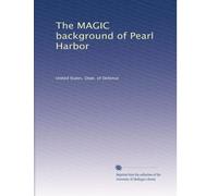 The MAGIC background of Pearl Harbor (Volume 5)