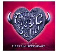 THE MAGIC BAND - PLAYS THE MUSIC OF CAPTAIN BEEFHEART CD ROCK & POP NEUF