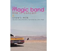 The Magic Band - The Magic Band - Crows Milk: Live in Concert [Import anglais]