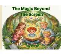 The Magic Beyond the Screen