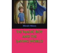 The Magic Boy and the Saving World
