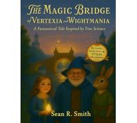 The Magic Bridge of Vertexia and Wightmania