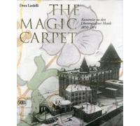 The Magic Carpet: Kunstreise Zu Den Oberengadiner 1850 - 1914