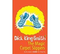 the magic carpet slippers King-Smith, Dick (Auteur)