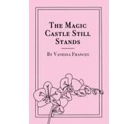 The Magic Castle Still Stands