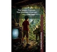 The Magic Channel: The Dinosaur Channel