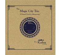 The Magic City Trio - A Funnel Cloud in Albuquerque EP [Import]