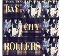 THE MAGIC COLLECTION BAY CITY ROLLERS