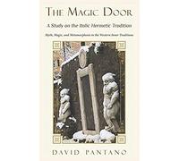 The Magic Door - A Study On The Italic Hermetic Tradition