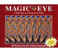 The Magic Eye, Volume I: A New Way of Looking at the World (N E Thing Enterprises)
