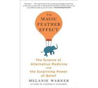 The Magic Feather Effect | Melanie Warner Melanie WarnerMelanie Warner (Auteur)