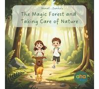 The Magic Forest and Taking Care of Nature