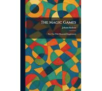 The Magic Games: Part One With Illustrated Supplements