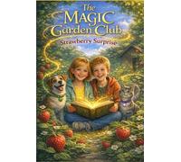 The Magic Garden Club - Strawberry Surprise