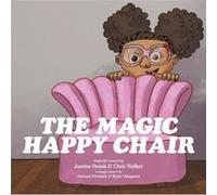 The Magic Happy Chair by The Happy Magic People The Happy Magic People (Auteur)