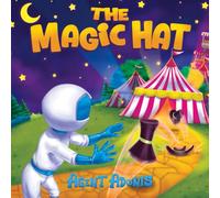 The Magic Hat: Agent Adonis Faces His Fears and Finds Courage