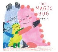 The Magic Hug Fifi Kuo (Auteur)