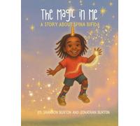 The Magic In Me: A Story About Spina Bifida