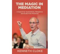 The Magic in Mediation: A Search for Symmetries, Metaphors and Scale-Free Practices