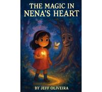 The Magic in Nena’s Heart -