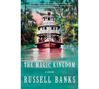 The Magic Kingdom: A novel