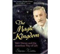 The Magic Kingdom Steven Watts (Auteur)