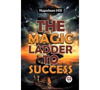 The Magic Ladder To Success