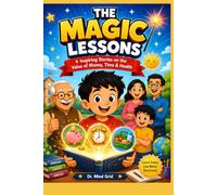 The Magic Lessons: Value of Money, Time and Health
