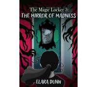 The Magic Locker: The Mirror of Madness