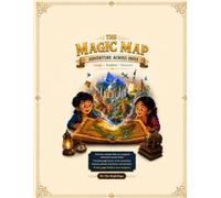 The Magic Map: Adventure Across India - Kids Learning Book: A Funny Illustrated & an Educational Journey Storybook for Kids. About India, Friendship, Discovery, Animals, Festivals, and Amazing Places