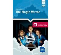 The Magic Mirror - A2 - Josh Lacey - Delta Publishing - broché - Méthode de langue