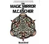 The Magic Mirror of M.C. Escher by Bruno Ernst Bruno Ernst (Auteur)