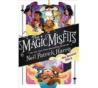 The Magic Misfits: The Second Story