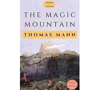 The Magic Mountain: [Complete & Annotated]