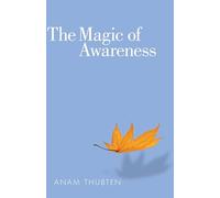 The Magic of Awareness