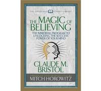 The Magic of Believing Condensed Classics by Mitch Horowitz Mitch Horowitz (Auteur)