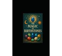 The Magic of Birthstones: Gemstones