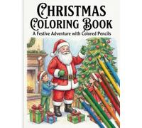 The magic of Christmas colors: The Perfect Stress-Relief Tool: Use coloring as a form of mindfulness to help reduce anxiety and improve focus during the busy holiday season.
