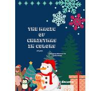 The Magic of Christmas in Colors for 2-9 years: A Coloring Adventure for Little Artists