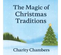 The Magic of Christmas Traditions