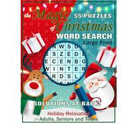 The Magic of Christmas Word Search: Christmas Word Search for Adults, Seniors and Teens | 55 Large Print Puzzles | 8.5x11" | 110 Pages