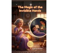 The Magic of Invisible Hands: Teaching Children the Joy of Helping Their Family