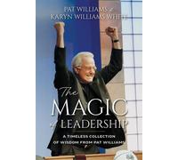 The Magic of Leadership A Timeless Collection of Wisdom from Pat Williams - Pat Williams - Advantage Books - ebook (ePub) - Livre