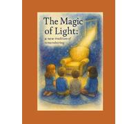 THE MAGIC OF LIGHT: A NEW TRADITION OF REMEMBERING