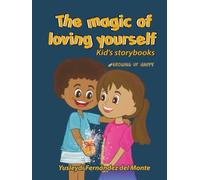 The Magic of Loving Yourself: Lau Learns to Love Herself. Books that help children grow emotionally and understand their feelings.