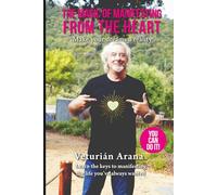 The Magic of Manifesting from the Heart: Make your dreams a reality