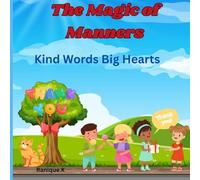 The Magic of Manners: Kind Words, Big Hearts