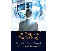 The Magic Of Marketing Paperback Book By Dr Anil Kumar Grewal