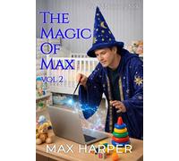 The Magic of Max (Vol 2): An ABDL diaper regression story collection