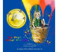 The Magic of Mister Mishkins: Book Two in The Magic of Mister Mishkins Series